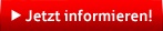 jetzt informieren